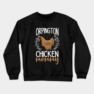 Orpington Chicken Mommy Crewneck Sweatshirt